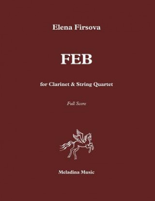 Könyv FEB for Clarinet and String Quartet: Score Mrs Elena Firsova