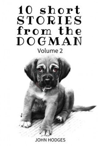 Carte 10 Short STORIES from the DOGMAN vol 2 1527 John Hodges