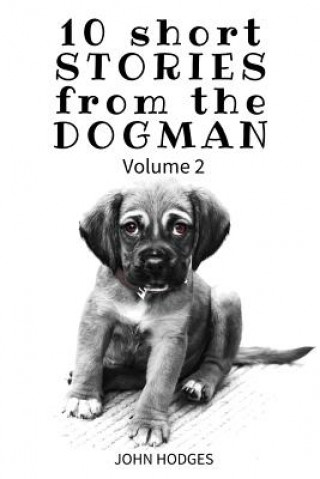 Książka 10 Short STORIES from the DOGMAN vol 2 1527 John Hodges