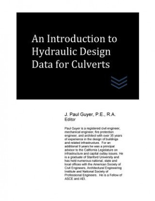 Carte An Introduction to Hydraulic Design Data for Culverts J Paul Guyer