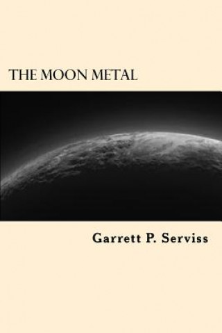Carte The Moon Metal Garrett P Serviss
