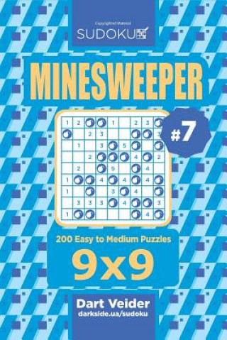 Книга Sudoku Minesweeper - 200 Easy to Medium Puzzles 9x9 (Volume 7) Dart Veider