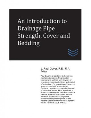 Книга An Introduction to Drainage Pipe Strength, Cover and Bedding J Paul Guyer