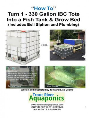 Carte How to Turn 1 tote into a Fish Tank & Grow bed Thomas a Deems