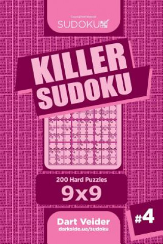 Książka Killer Sudoku - 200 Hard Puzzles 9x9 (Volume 4) Dart Veider