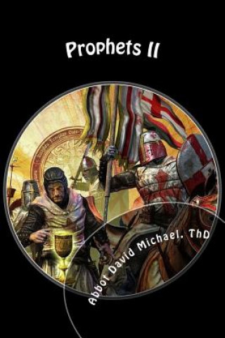 Knjiga Prophets II: Unity Abbot David Michael Thd