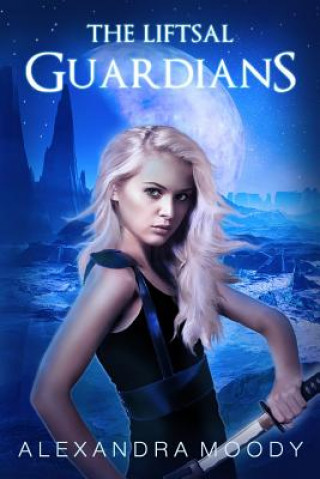Książka The Liftsal Guardians Alexandra Moody