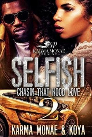Carte Selfish 2: Chasin That Hood Love Karma Monae