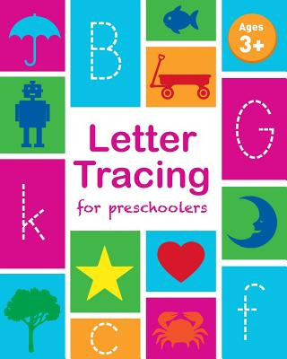 Kniha Letter Tracing Book for Preschoolers: Letter Tracing Book, Practice For Kids, Ages 3-5, Alphabet Writing Practice Childrens Notebooks