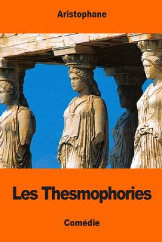 Carte Les Thesmophories Aristophane