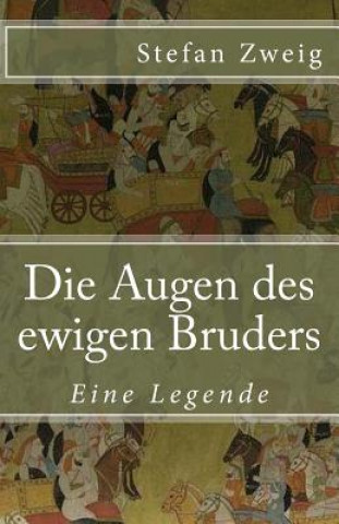 Könyv Die Augen des ewigen Bruders: Eine Legende Stefan Zweig