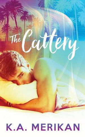 Buch The Cattery (M/M contemporary sweet kinky romance) K a Merikan