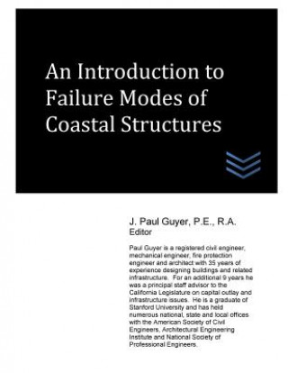 Kniha An Introduction to Failure Modes of Coastal Structures J Paul Guyer