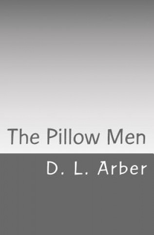 Buch The Pillow Men MR D L Arber