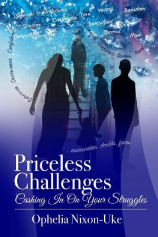 Knjiga Priceless Challenges Ophelia Nixon-Uke