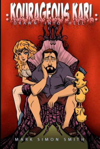 Boek Kourageous Karl: Drawn Into Hell Mark Simon Smith
