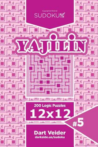 Buch Sudoku Yajilin - 200 Logic Puzzles 12x12 (Volume 5) Dart Veider