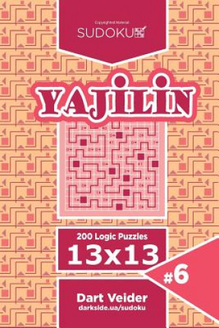 Knjiga Sudoku Yajilin - 200 Logic Puzzles 13x13 (Volume 6) Dart Veider