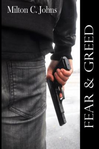 Buch Fear and Greed Milton C Johns