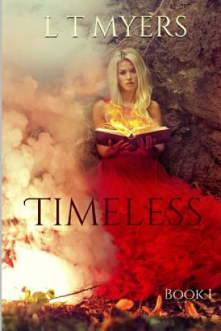 Knjiga Timeless L T Myers