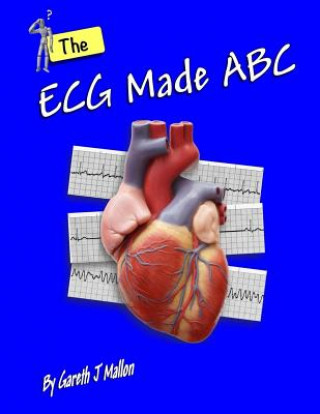 Knjiga ECG Made ABC Gareth J Mallon