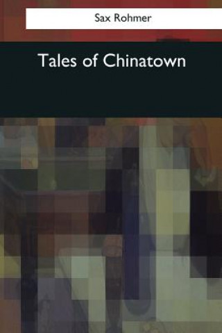 Βιβλίο Tales of Chinatown Sax Rohmer