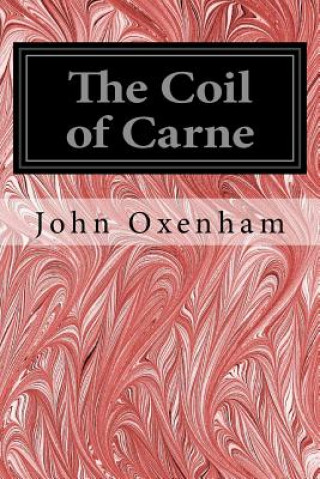 Kniha The Coil of Carne John Oxenham