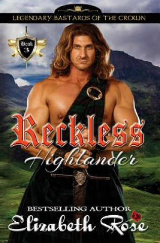 Knjiga Reckless Highlander Elizabeth Rose