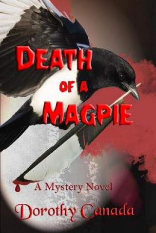 Książka Death of a Magpie Dorothy Canada