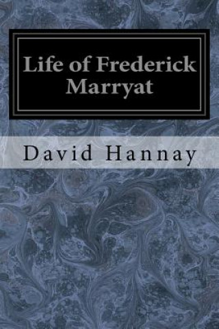 Kniha Life of Frederick Marryat David Hannay