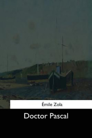 Kniha Doctor Pascal Emile Zola