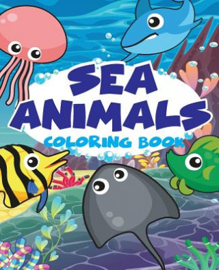 Carte Sea animal Vol1; Easy coloring book for kids toddler, Imagination learning in school and home: Kids coloring book helping brain function, creativity, Banana Leaves