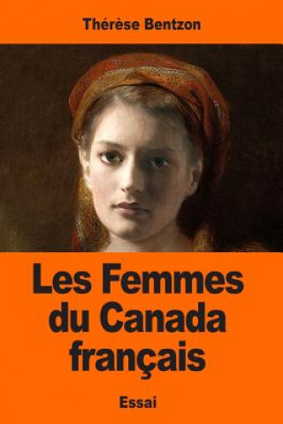 Carte Les Femmes du Canada français Therese Bentzon