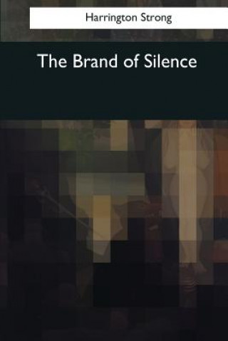 Carte The Brand of Silence Harrington Strong