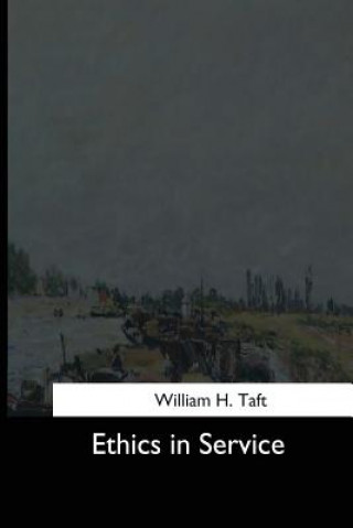 Book Ethics in Service William H Taft