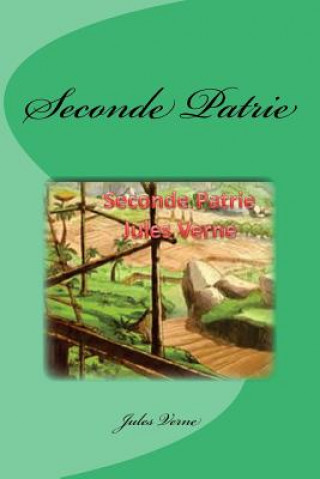 Knjiga Seconde Patrie Jules Verne