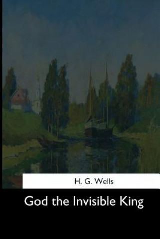 Kniha God the Invisible King H G Wells