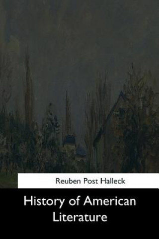 Kniha History of American Literature Reuben Post Halleck