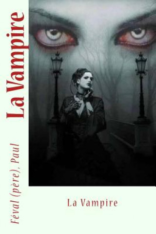 Knjiga La Vampire Feval (Pere) Paul