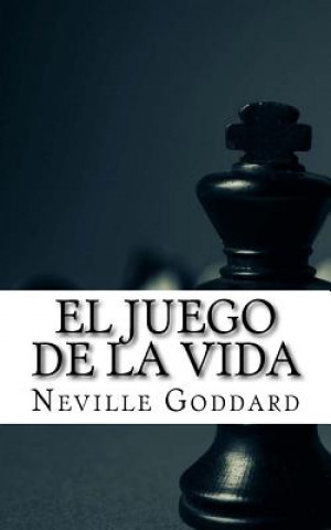 Kniha El Juego de la Vida Neville Goddard