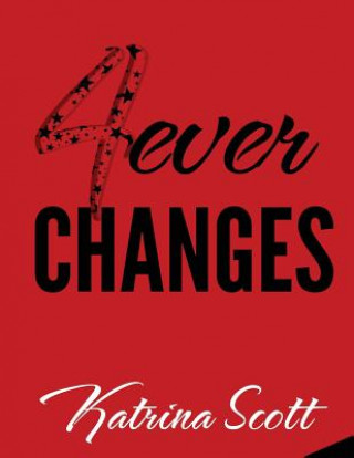 Knjiga 4ever Changes Katrina Scott