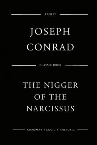 Könyv The Nigger Of The Narcissus MR Joseph Conrad