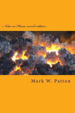 Livro Notes on Hosea, second edition Mark W Patton