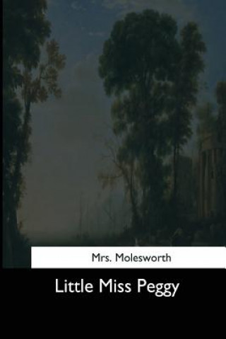 Buch Little Miss Peggy Mrs Molesworth