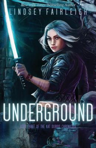 Kniha Underground Lindsey Fairleigh
