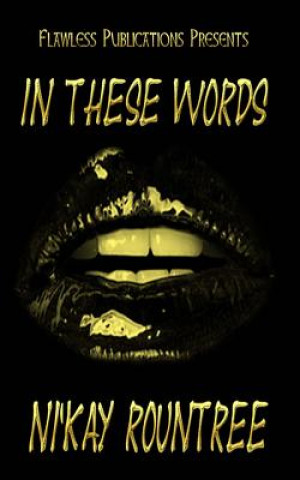 Knjiga In These Words Nikay Rountree
