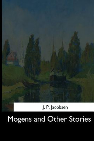 Книга Mogens and Other Stories J P Jacobsen