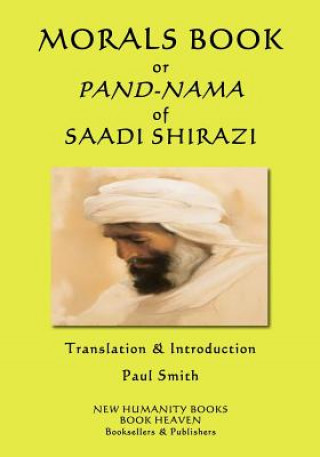 Kniha Morals Book or Pand-Nama of Saadi Shirazi Saadi