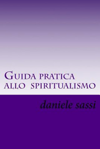 Carte Guida pratica allo spiritualismo Daniele Sassi