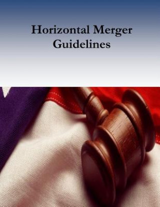 Kniha Horizontal Merger Guidelines U S Department of Justice